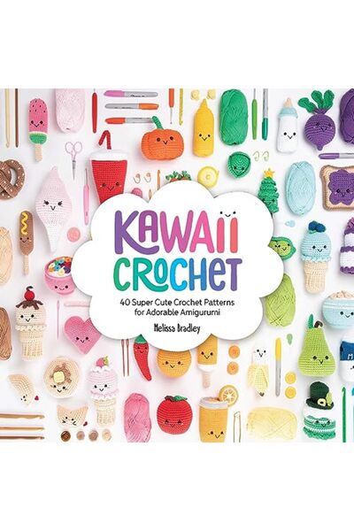 David & Charles Kawaii Crochet: 40 super cute crochet patterns for adorable a...
