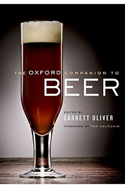 OXFORD UNIVERSITY PRESS The Oxford Companion To Beer