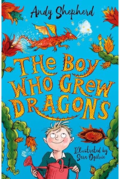PICCADILLY PRESS The Boy Who Grew Dragons (The Boy Who Grew Dragons 1)
