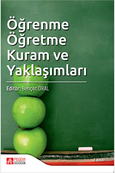 Pegem Akademi Yayıncılık Öğrenme Öğretme Kuram ve Yaklaşımları