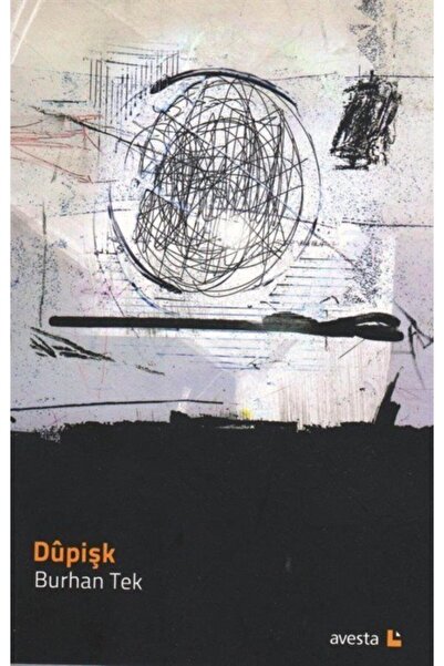 Avesta Yayınları Dupişk - Burhan Tek