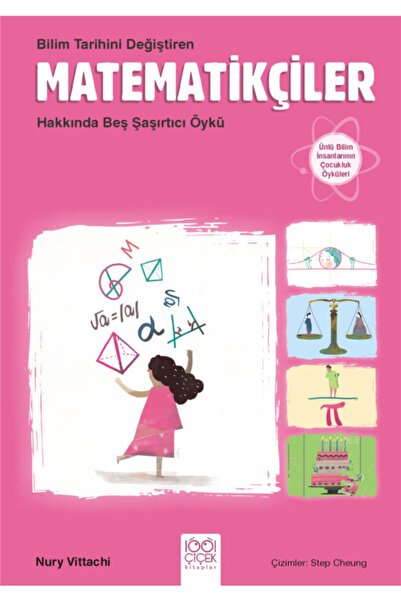 1001 Çiçek Kitaplar Matematikçiler Bilim Tarihini Değiştiren Matematikçiler H...