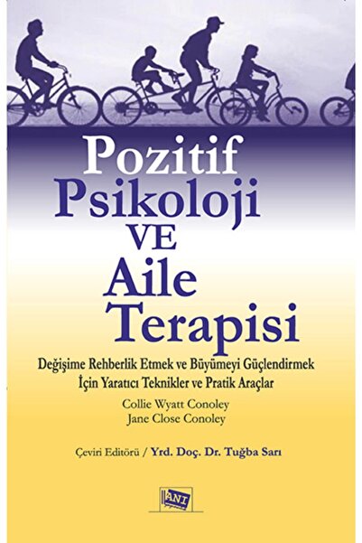 Anı Yayıncılık Pozitif Psikoloji Ve Aile Terapisi & Değişime Rehberlik Etmek ...