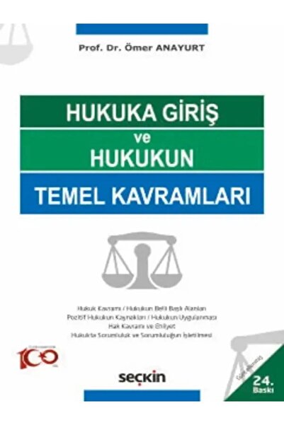 Seçkin Yayıncılık Hukuka Giriş ve Hukukun Temel Kavramaları 24. Basım