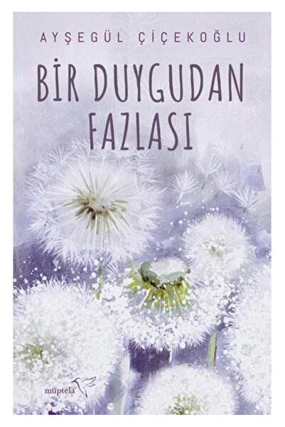 Müptela Yayınları Bir Duygudan Fazlası