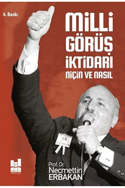 Mgv Yayınları Milli Görüş İktidarı: Niçin ve Nasıl