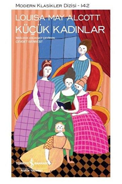 TÜRKİYE İŞ BANKASI KÜLTÜR YAYINLARI Küçük Kadınlar