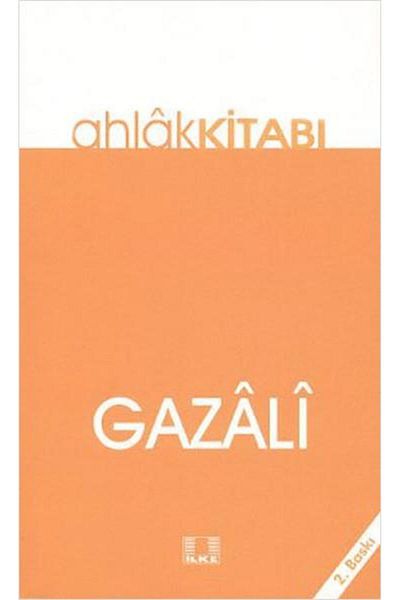 İlke Yayıncılık Book of Morality - Imam Gazali - Ilke Yayınevi