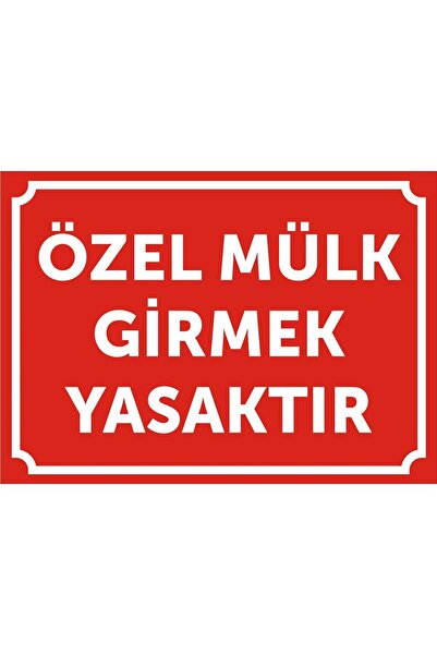 tabelacım Özel Mülktür Girilmez 20cmx30cm Stiker