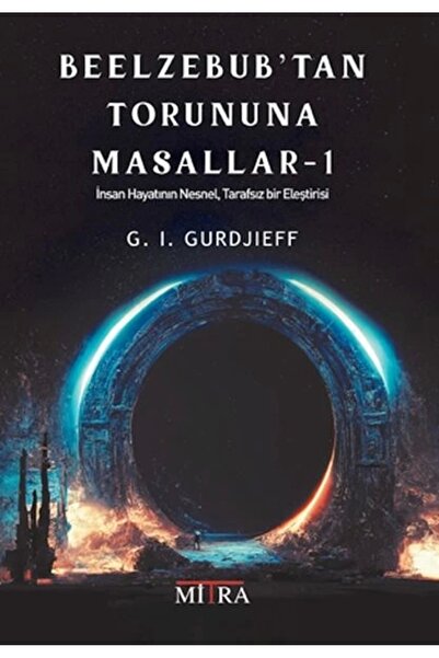 Mitra Yayınları Beelzebub’tan Torununa Masallar 1 / G. I. Gurdjieff / / 97860...