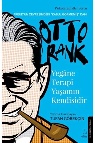 Destek Yayınları Yegâne Terapi Yaşamın Kendisidir-otto Rank