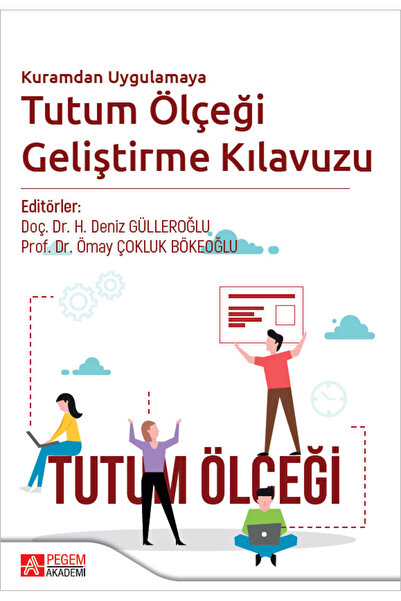Kuramdan Uygulamaya Tutum Ölçeği Geliştirme Kılavuzu