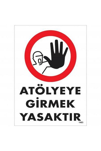 Wovna Ban Entering the Workshop Warning Sign 25x35 CODE:1483