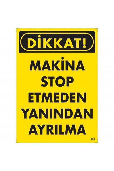 Wovna Caution Machine Non-Stoping Side Release Warning Sign 25x35 CODE: 200