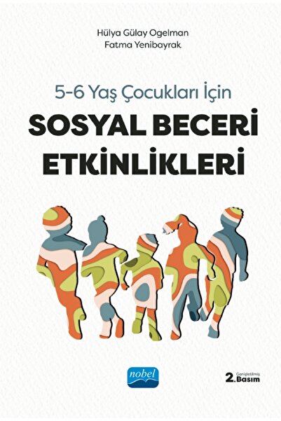 Nobel Akademik Yayıncılık 5-6 Yaş Çocuklar için Sosyal Beceri Etkinlkleri