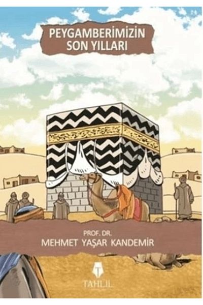 Tahlil Yayınları السنوات الأخيرة للنبي صلى الله عليه وسلم