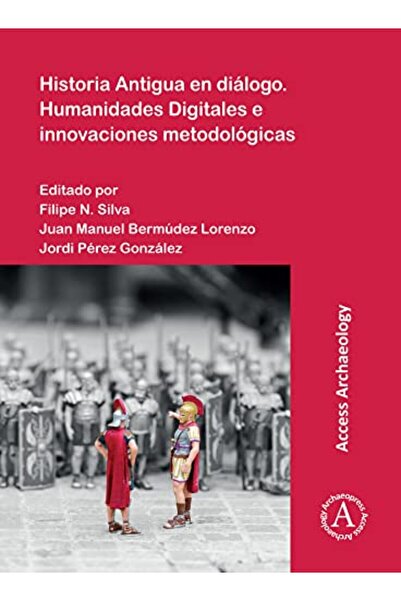 Gardners Books UK Historia Antigua En Dialogo Humanidades Digitales E Innovac...