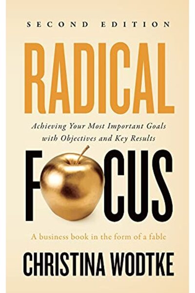 Ingram Internatıonal Inc Radical Focus Second Edition Achieving Your Goals Wi...