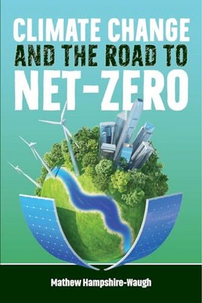 Ingram Internatıonal Inc Climate Change And The Road To Netzero Science Technology Economics Politics