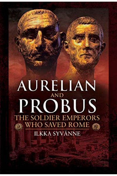 Gardners Books UK أوريليان وبروبس الإمبراطوران الجنديان اللذان أنقذا روما