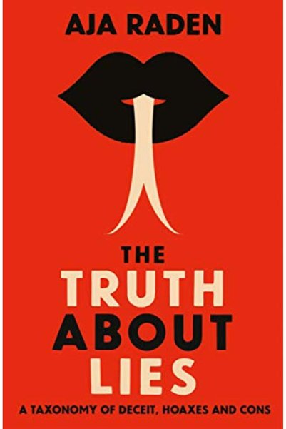 GBS Grantham Book Service The Truth About Lies A Taxonomy Of Deceit Hoaxes An...