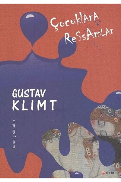 Etik Yayınları Painters for Children: Gustav Klimt