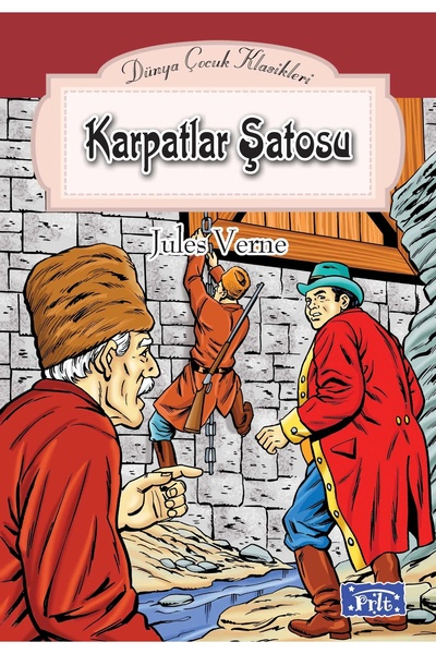 Parıltı Yayınları Dünya Çocuk Klasikler Dizisi Karpatlar Şatosu