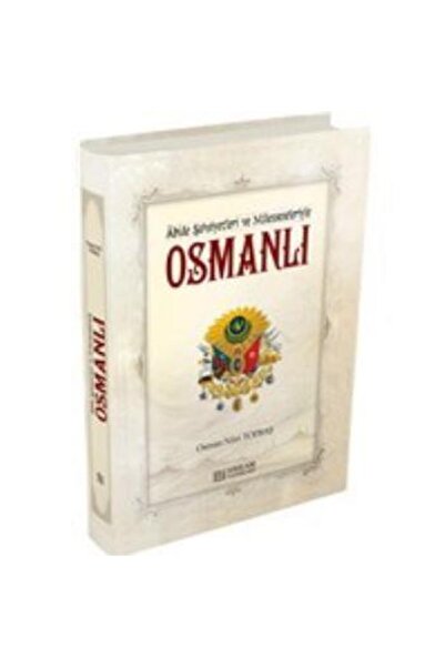 Erkam Yayınları Abide Şahsiyetleri Ve Müesseseleriyle Osmanlı - Osman Nuri To...