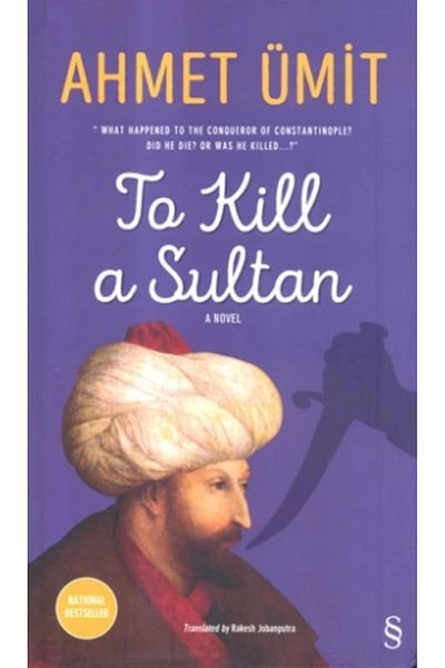 Zahrada Yayınları To Kill a Sultan - Ahmet Ümit / E V E R E S t