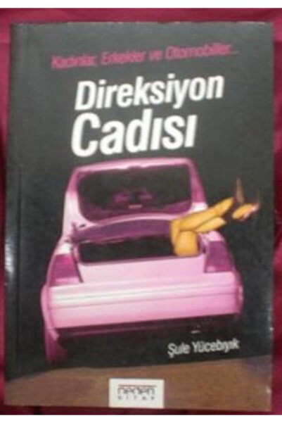 Neden Kitap Direksiyon Cadısı - Şule Yücebıyık - Yayıncıılık