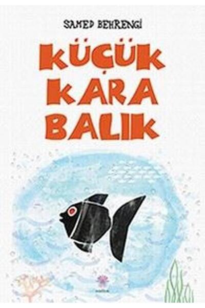 Nilüfer Yayınları Küçük Kara Balık - Samed Behrengi -