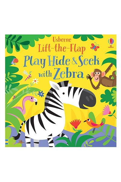 Usborne Lift The Flap - Play Hide-seek With Zebra