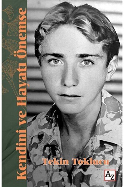 Az Kitap Kendini Ve Hayatı Önemse-Tekin Toklucu