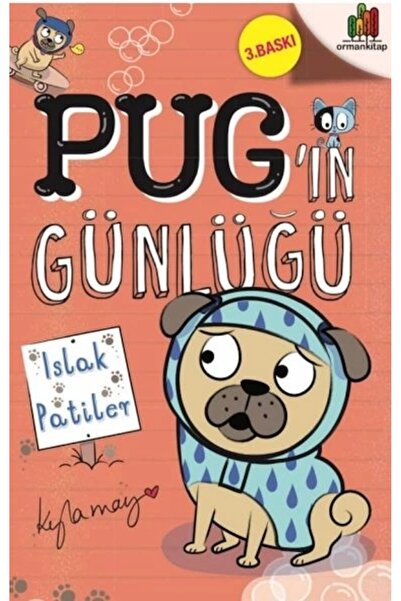 OrmanKitap Pug ın Günlüğü - Islak Patiler Orman Kitap (Korunaklı Poşetle)