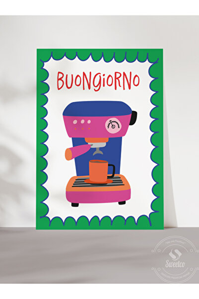 Sweetco Çerçevesiz Poster Buongiorno I Günaydın, Kahve, Coffee, Espresso, Bar Chart, Mutfak, Moka Pot