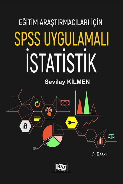 Genel Markalar Eğitim Araştırmacıları için Spss Uygulamalı İstatistik