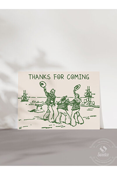 Sweetco Çerçevesiz Poster Thanks For Coming No2 Çerçevesiz Poster | Geldiğin İçin Teşekkürler, Hoşgeldiniz