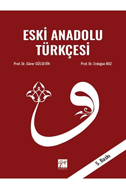 Gazi Kitabevi Eski Anadolu Türkçesi-gürer Gülsevin-erdoğan Boz