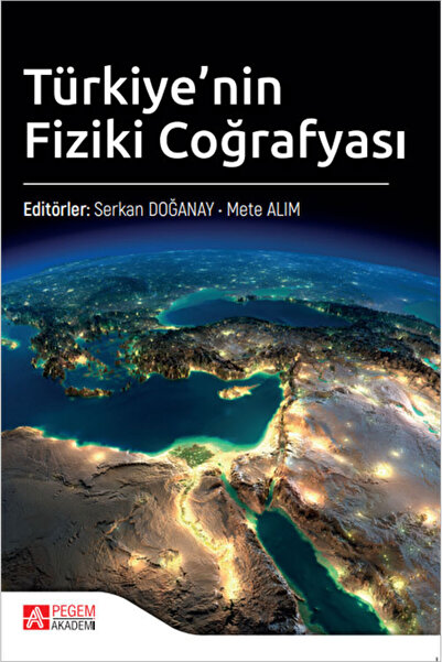 Pegem Akademi Yayıncılık Türkiye'nin Fiziki Coğrafyası