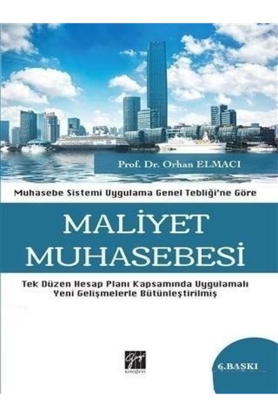 Gazi Kitabevi Maliyet Muhasebesi - Prof. Dr. Orhan Elmacı