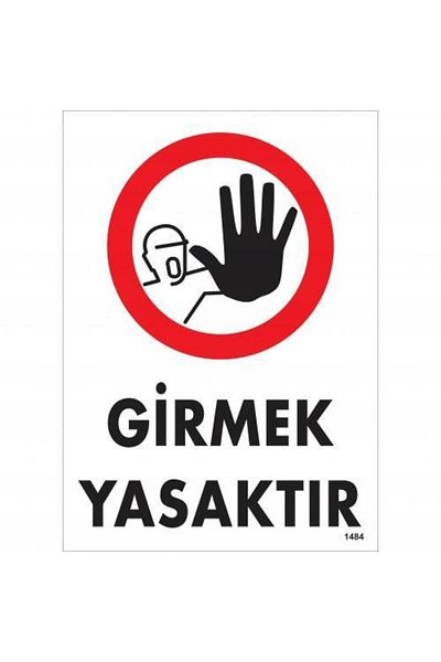 Wovna Forbidden to Enter Warning Sign 25x35 CODE:1484