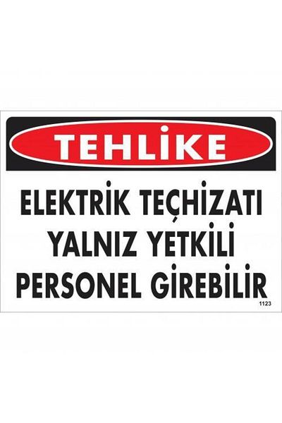 RUBY BOUTİQUE Hazard Electrical Equipment Can Enter Authorized Personnel Alert Sign Solo 25x35 CODE:1123