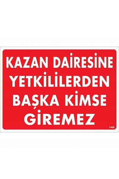 RUBY BOUTİQUE No One Other From Authorized To The Boiler Room Warning Sign 25x35 CODE:1468