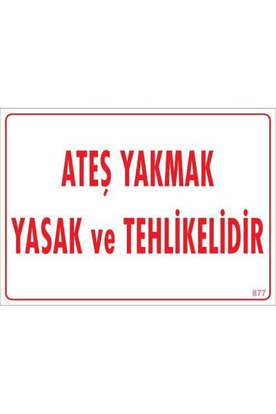 kapsulavm Approach Fire Prohibition Warning Sign 25x35 CODE:877