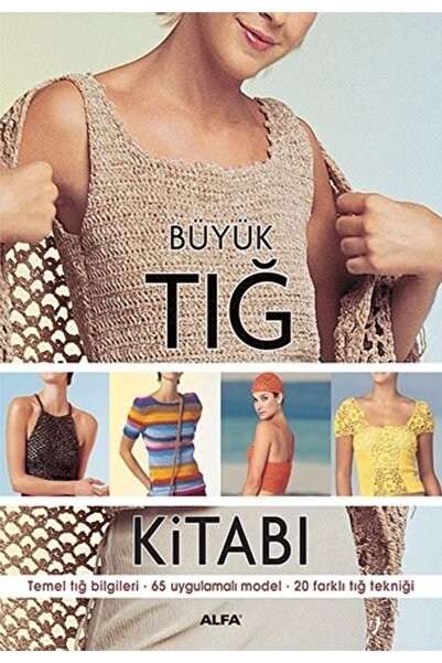 Alfa Yayınları Rana Gürtuna Büyük Tığ Kitabı Hobi Kitabı Türkçe Ciltsiz