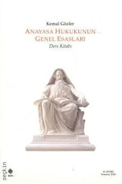 Ekin Yayınları Anayasa Hukukunun Genel Esasları ( Ders Kitabı )