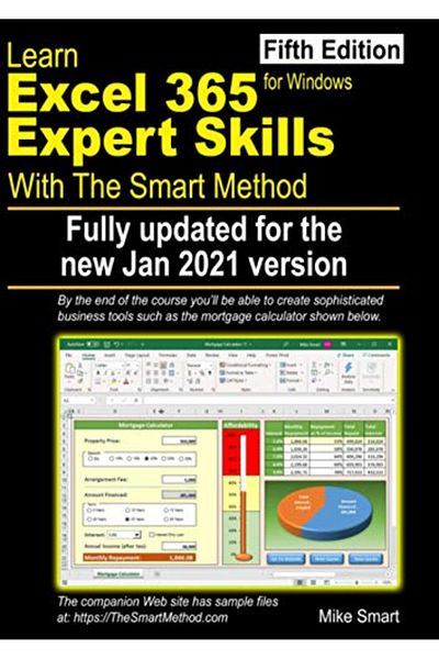 Ingram Internatıonal Inc Learn Excel 365 Expert Skills With The Smart Method Fifth Edition Updated For The Jan 2021 Semian