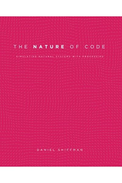 Ingram Internatıonal Inc The Nature of Code: Simulating Natural Systems with ...