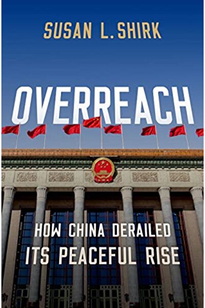 OXFORD UNIVERSITY PRESS التجاوزات: كيف أفسدت الصين صعودها السلمي