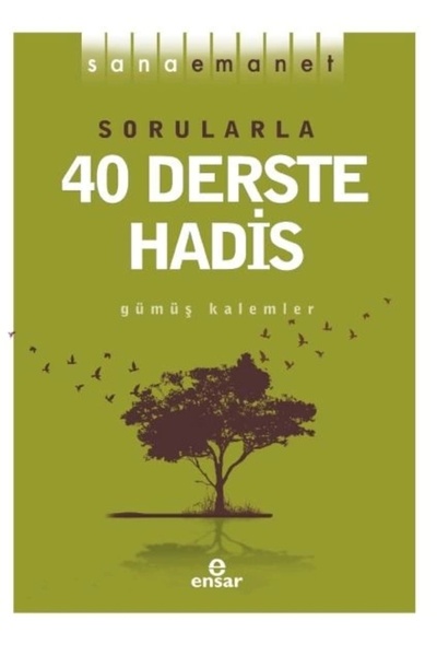 Ensar Neşriyat Sorularla 40 Derste Hadis